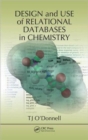 Image for Design and use of relational databases in chemistry