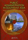 Image for Public administration in Southeast Asia: Thailand, Philippines, Malaysia, Hong Kong, and Macao