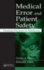 Image for Medical error and patient safety  : human factors in medicine