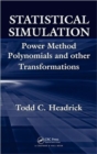 Image for Statistical simulation  : power method polynomials and other transformations