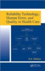Image for Reliability technology, human error, and quality in health care