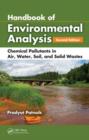 Image for Handbook of environmental analysis  : chemical pollutants in air, water, soil, and solid wastes