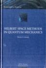 Image for Hilbert space methods in quantum mechanics
