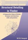 Image for Structural Detailing in Timber : A Comparative Study of British, European and American Codes and Practices
