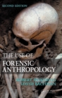 Image for The Use of Forensic Anthropology
