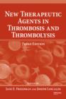 Image for New therapeutic agents in thrombosis and thrombolysis
