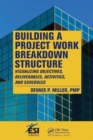 Image for Building a Project Work Breakdown Structure