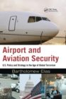 Image for Airport and aviation security  : U.S. policy and strategy in the age of global terrorism