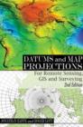 Image for Datums and map projections  : for remote sensing, GIS and surveying