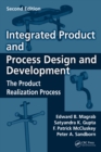 Image for Integrated product and process design and development: the product realization process