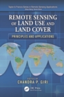 Image for Remote sensing of land use and land cover: principles and applications