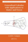 Image for Generalized Calculus with Applications to Matter and Forces