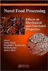 Image for Novel food processing  : effects on rheological and functional properties