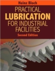 Image for Practical Lubrication for Industrial Facilities