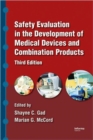Image for Safety Evaluation in the Development of Medical Devices and Combination Products