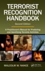 Image for The terrorist recognition handbook: a practitioner&#39;s manual for predicting and identifying terrorist activities