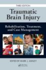 Image for Traumatic brain injury  : rehabilitation, treatment, and case management