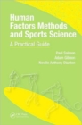 Image for Human factors methods and sports science  : a practical guide