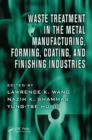 Image for Waste treatment in the metal manufacturing, forming, coating, and finishing industries