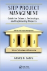 Image for STEP project management  : guide for science, technology, and engineering projects