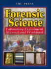 Image for Forensic science laboratory experiment manual and workbook