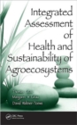 Image for Integrated assessment of health and sustainability of agroecosystems