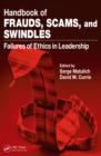 Image for Handbook of frauds, scams, and swindles: failures of ethics in leadership