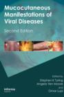 Image for Mucocutaneous Manifestations of Viral Diseases: An Illustrated Guide to Diagnosis and Management