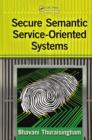 Image for Secure semantic service-oriented systems