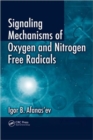 Image for Signaling mechanisms of oxygen and nitrogen free radicals