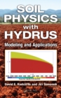 Image for Soil physics with HYDRUS: modeling and applications