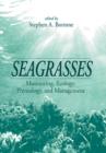 Image for Seagrasses: monitoring, ecology, physiology, and management