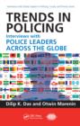 Image for Trends in policing: interviews with police leaders across the globe