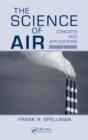 Image for The science of air: concepts and applications