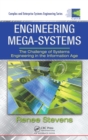 Image for Engineering mega-systems: the challenge of systems engineering in the information age