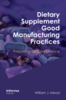 Image for Dietary supplement good manufacturing practices: preparing for compliance