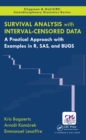Image for Survival analysis with interval-censored data: a practical approach with R, SAS and WinBUGS