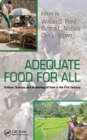 Image for Adequate food for all  : culture, science, and technology of food in the 21st century