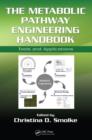 Image for The metabolic pathway engineering handbook: tools and applications