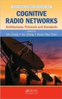 Image for Cognitive radio networks  : architectures, protocols, and standards