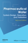 Image for Pharmaceutical water: system design, operation, and validation