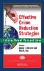 Image for Effective crime reduction strategies: international perspectives : enhancing law enforcement professionalism, effectiveness and leadership in the 21st century
