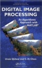 Image for Digital image processing  : an algorithmic approach with MATLAB