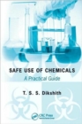 Image for Safe use of chemicals  : a practical guide