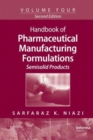 Image for Handbook of Pharmaceutical Manufacturing Formulations : Semisolid Products
