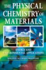 Image for Physical chemistry of materials  : energy and environmental applications