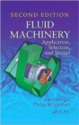 Image for Fluid machinery  : application, selection, and design
