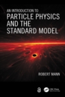 Image for An introduction to particle physics and the standard model