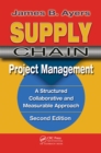 Image for Supply chain project management: a structured collaborative and measurable approach