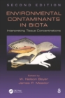 Image for Environmental contaminants in biota: interpreting tissue concentrations